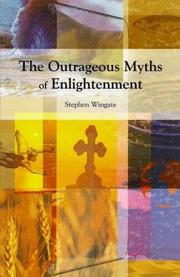 Cover of: The Outrageous Myths of Enlightenment