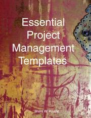 Cover of: Essential Project Management Templates by Brent Knapp