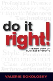 Cover of: Do It Right! The New Book of Business Etiquette by Valerie Sokolosky