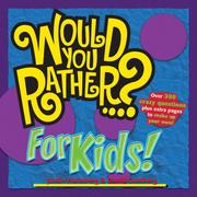 Cover of: Would You Rather...? for Kids! (Would You Rather...?) by Justin Heimberg, David Gomberg
