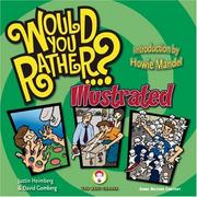Cover of: Would You Rather...?: Illustrated: Hundreds of Irreverently Illustrated Dilemmas to Ponder (Would You Rather...?)