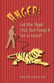 Cover of: Anger: Let the Tiger Out, but Keep It on a Leash