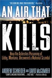 Cover of: An Air That Kills: How the Asbestos Poisoning of Libby, Montana, Uncovered a National Scandal