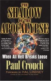 Cover of: The Shadow Of The Apocalypse by Paul Crouch