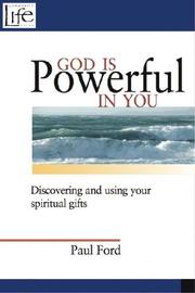 Cover of: God Is Powerful in You: Discovering and Using Your Spiritual Gifts (Community Life)