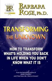 Cover of: Transforming the Unknown | Barbara Rose