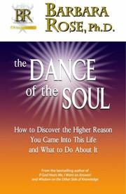 Cover of: The Dance of the Soul: How to Discover the Higher Reason You Came Into This Life and What to Do About It