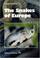 Cover of: The Snakes of Europe, All Species from West of the Caucasus Mountains