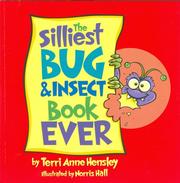 Cover of: The Silliest Bug and Insect Book Ever