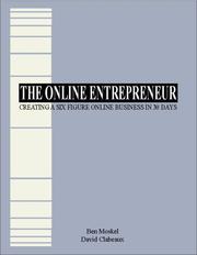 Cover of: The Online Entrepreneur: Creating a Six-Figure Online Business in 30 Days