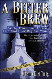 Cover of: A Bitter Brew: Faith, Power, and Poison in a Small New England Town