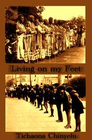 Cover of: Still Living on my Feet by Tichaona Chinyelu