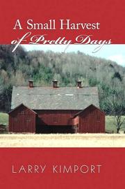 Cover of: A Small Harvest of Pretty Days