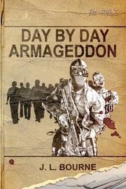 Cover of: Day by Day Armageddon (A Zombie Novel)