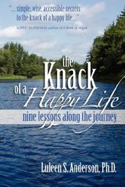 Cover of: The Knack of a Happy Life: Nine Lessons along the Journey