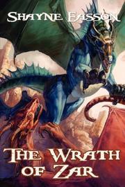 Cover of: The Wrath Of Zar | Shayne Easson