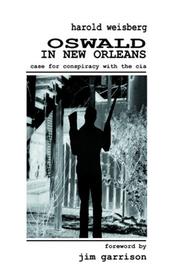 Oswald in New Orleans by Harold Weisberg