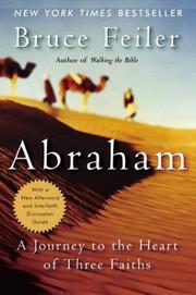 Cover of: Abraham: A Journey to the Heart of Three Faiths