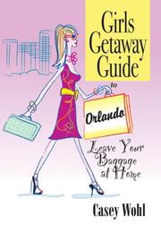 Cover of Girls getaway guide to Orlando by casey wohl