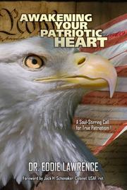 Cover of: Awaking Your Patriotic Heart: A Soul-Stirring Call for True Patriotism