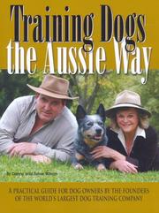 Cover of: Training Dogs the Aussie Way