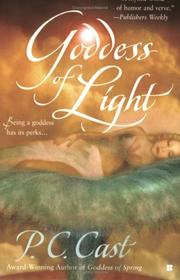 Cover of: Goddess of light by P. C. Cast