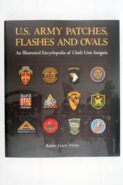Cover of: U.S. Army Patches, Flashes and Ovals: An Illustrated Encyclopedia of Cloth Unit Insignia