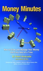 Cover of: Money Minutes: How to Grow and Manage Your Money One Easy Idea at a Time