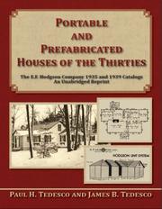 Cover of: Portable and Prefabricated Houses of the Thirties The E.F. Hodgson Company 1935 and 1939 Catalogs Unabridged Reprint by Paul H. Tedesco, James B. Tedesco