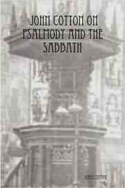 Cover of: John Cotton on Psalmody and the Sabbath by John Cotton