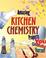 Cover of: Amazing Kitchen Chemistry Projects You Can Build Yourself (Build It Yourself series)