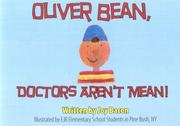 Cover of: Oliver Bean, Doctors  Aren't Mean! by Joy Bacon, Joy Bacon