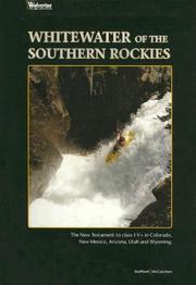 Cover of: Whitewater of the Southern Rockies by Kyle McCutchen, Evan Stafford, Kyle McCutchen, Evan Stafford