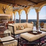 Cover of: Beautiful Homes of Texas: A Collection of the Finest Designers in Texas