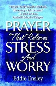 Cover of: Prayer that Relieves Stress and Worry