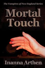 Cover of: Mortal Touch (Vampires of New England)