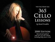 Cover of: 365 Cello Lessons: 2008 Note-A-Day Calendar for Cello