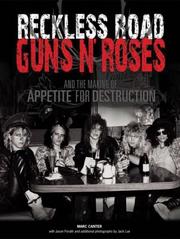 Cover of: Reckless Road: Guns N' Roses and the Making of Appetite for Destruction