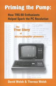 Cover of: Priming the Pump: How TRS-80 Enthusiasts Helped Spark the PC Revolution
