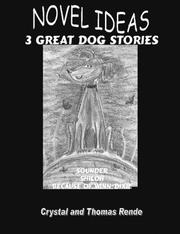 Cover of: Novel Ideas 3 Great Dog Stories (New Learning Publish) | Crystal Rende