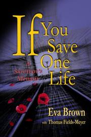 If you save one life by Eva Brown, Eva Brown, Thomas Fields-Meyer