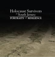 Holocaust Survivors of South Jersey by Edited by Maryann McLoughlin; Ph.D.