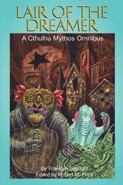 Cover of: Lair of the Dreamer: A Cthulhu Mythos Omnibus