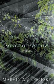 Cover of: Songs of Sorrow | Marvin Antosofsky