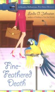 Cover of: Fine-Feathered Death (Kendra Ballantyne, Petsitter Mysteries) by Linda O. Johnston