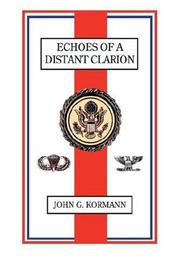 ECHOES OF A DISTANT CLARION by John, G Kormann