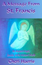 Cover of: A Message From St. Francis by Cheri Harris