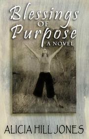 Cover of: Blessings of Purpose | Alicia Hill Jones