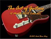 The Art of Guitars, 2008 Wall Calendar