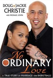 Cover of: No Ordinary Love by Doug and Jackie Christie, michael levin